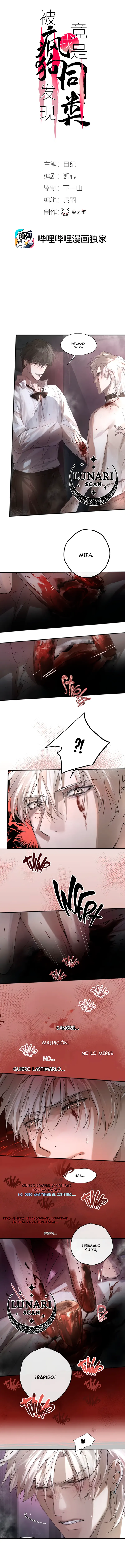 0 El perro rabioso descubrió que yo era de su misma especie