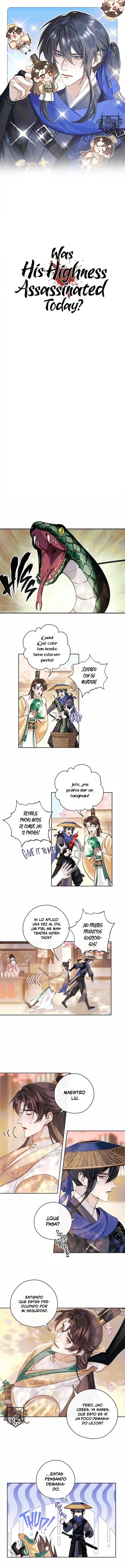 0 ¿Su Alteza fue asesinado hoy?