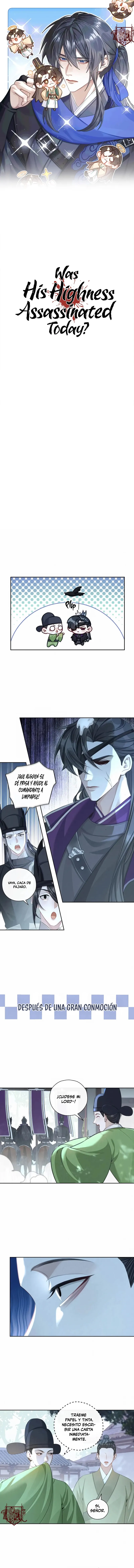 0 ¿Su Alteza fue asesinado hoy?