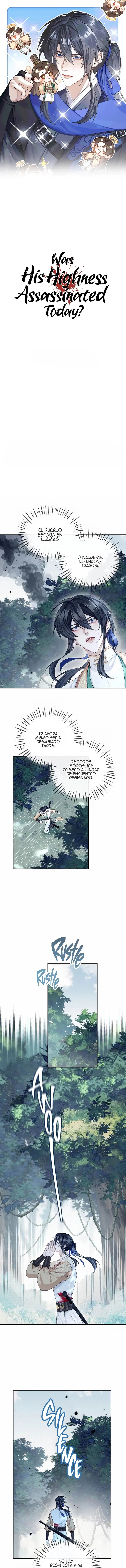 0 ¿Su Alteza fue asesinado hoy?