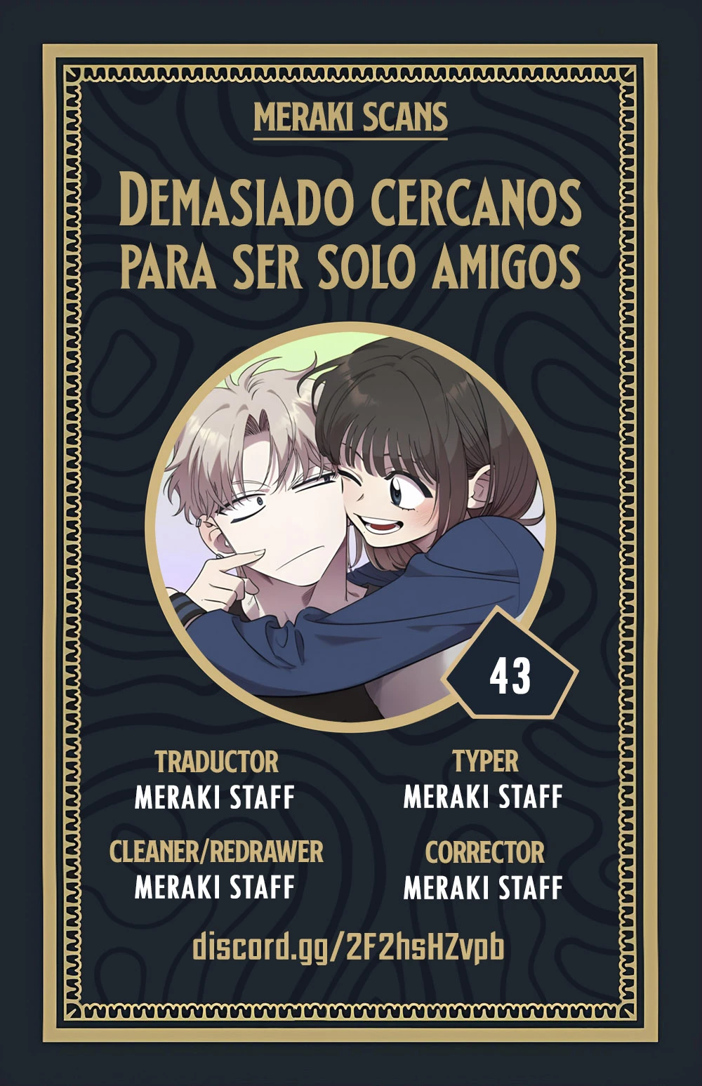 0 Demasiado cercanos para ser solo amigos