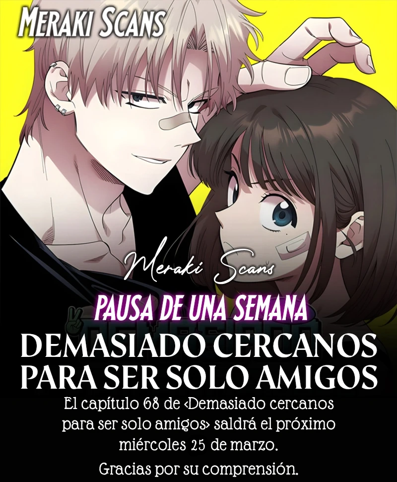 0 Demasiado cercanos para ser solo amigos