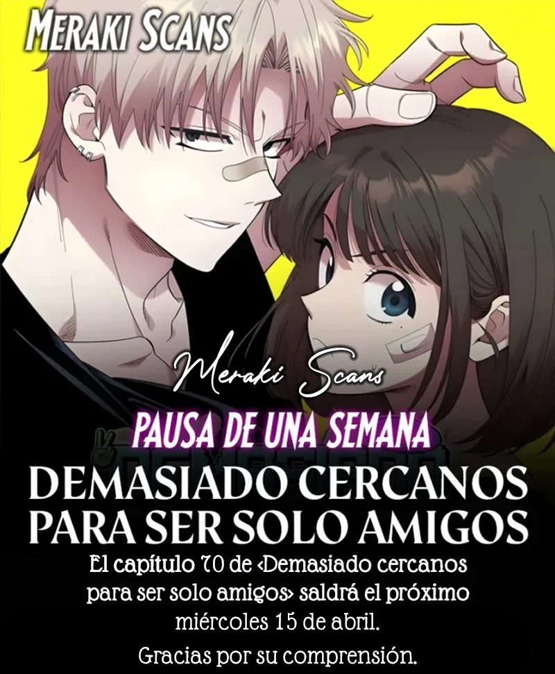 0 Demasiado cercanos para ser solo amigos