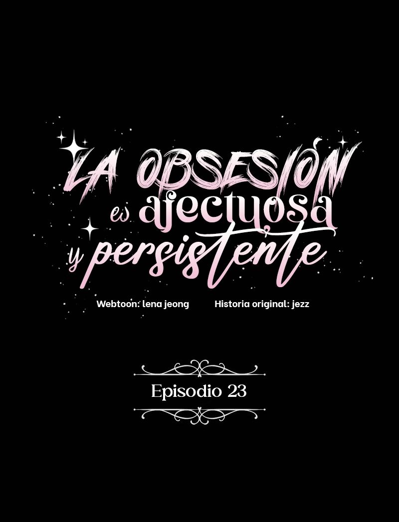 18 La Obsesión es Afectuosa y Persistente (The Bondservant )