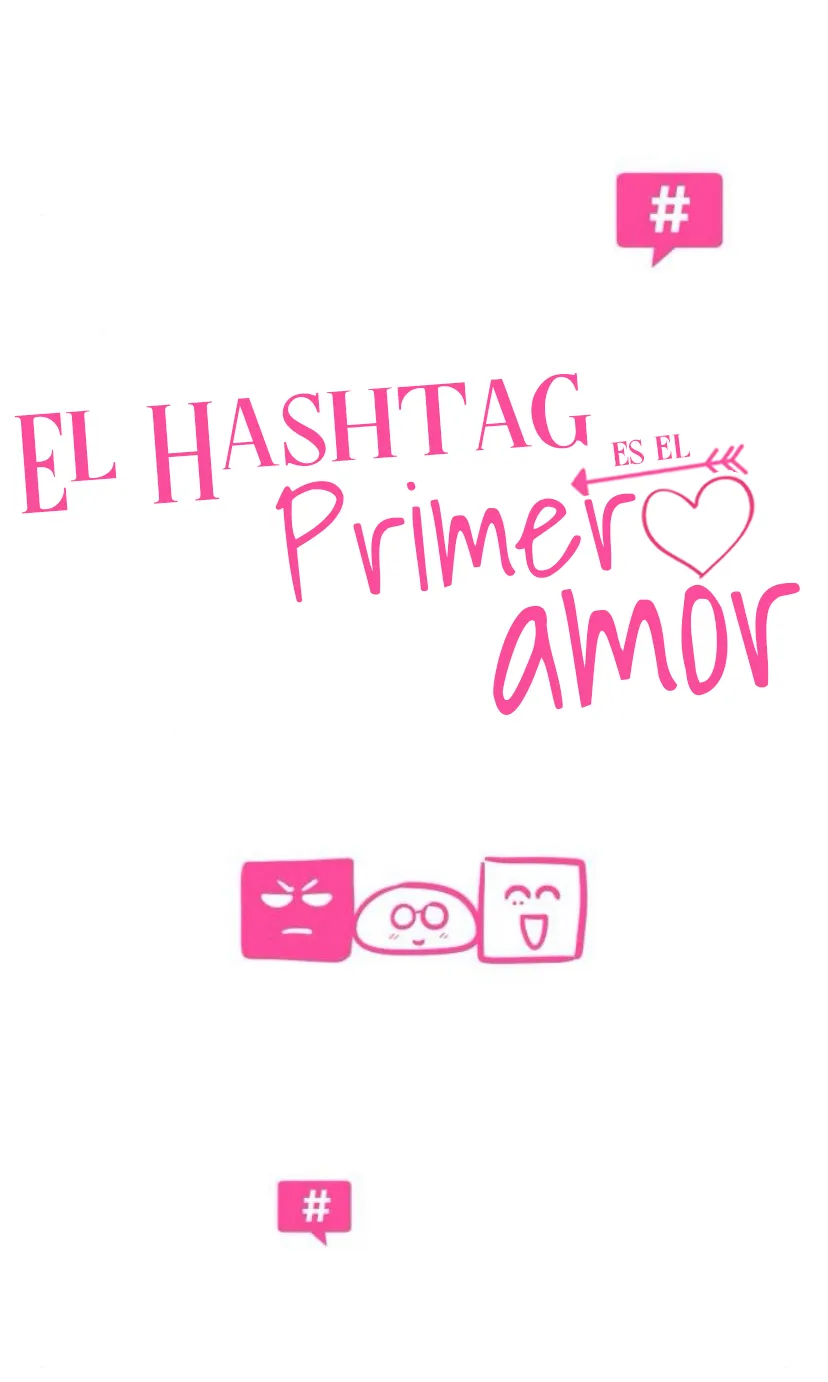 6 El hashtag es: El primer amor.