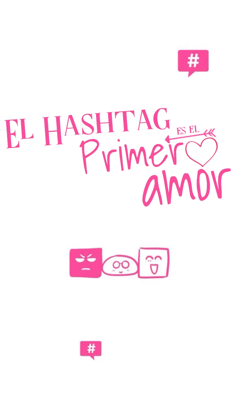 9 El hashtag es: El primer amor.