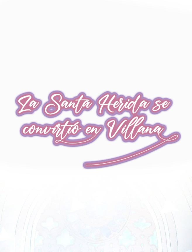 8 La Santa Herida se Convirtio en Villana