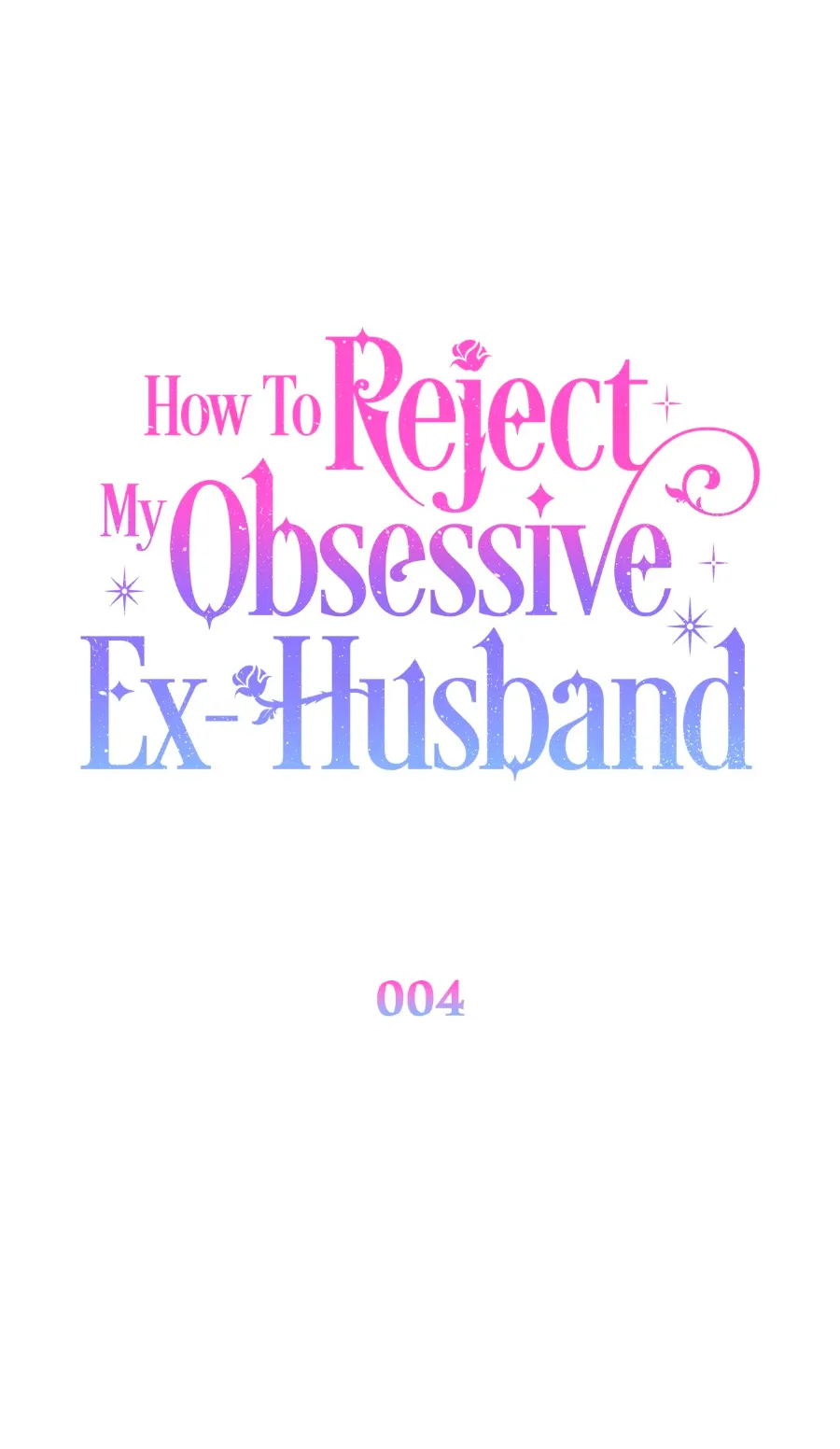17 Cómo rechazar la obsesión de mi ex esposo