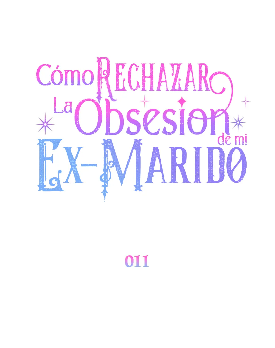 37 Cómo rechazar la obsesión de mi ex esposo