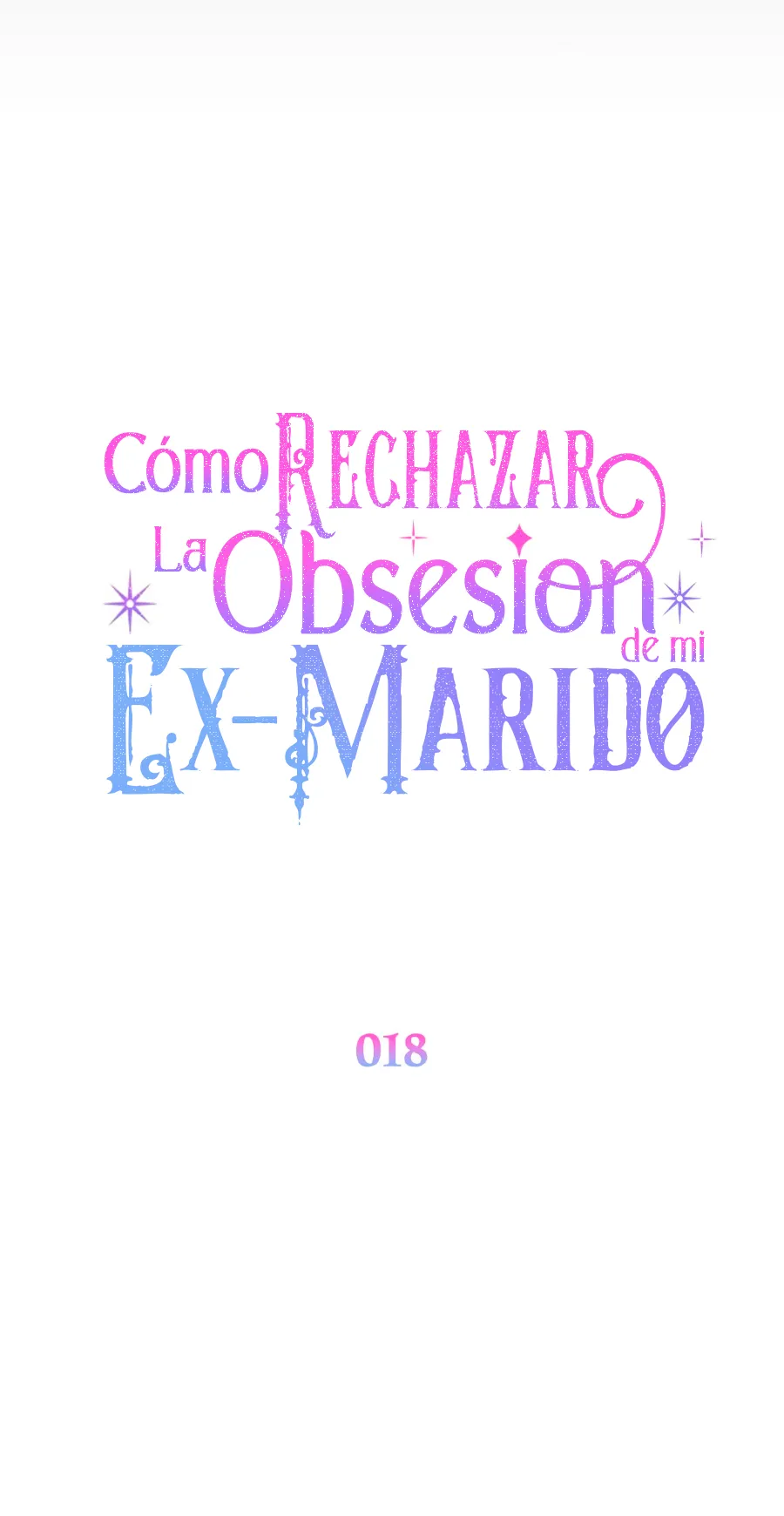 24 Cómo rechazar la obsesión de mi ex esposo