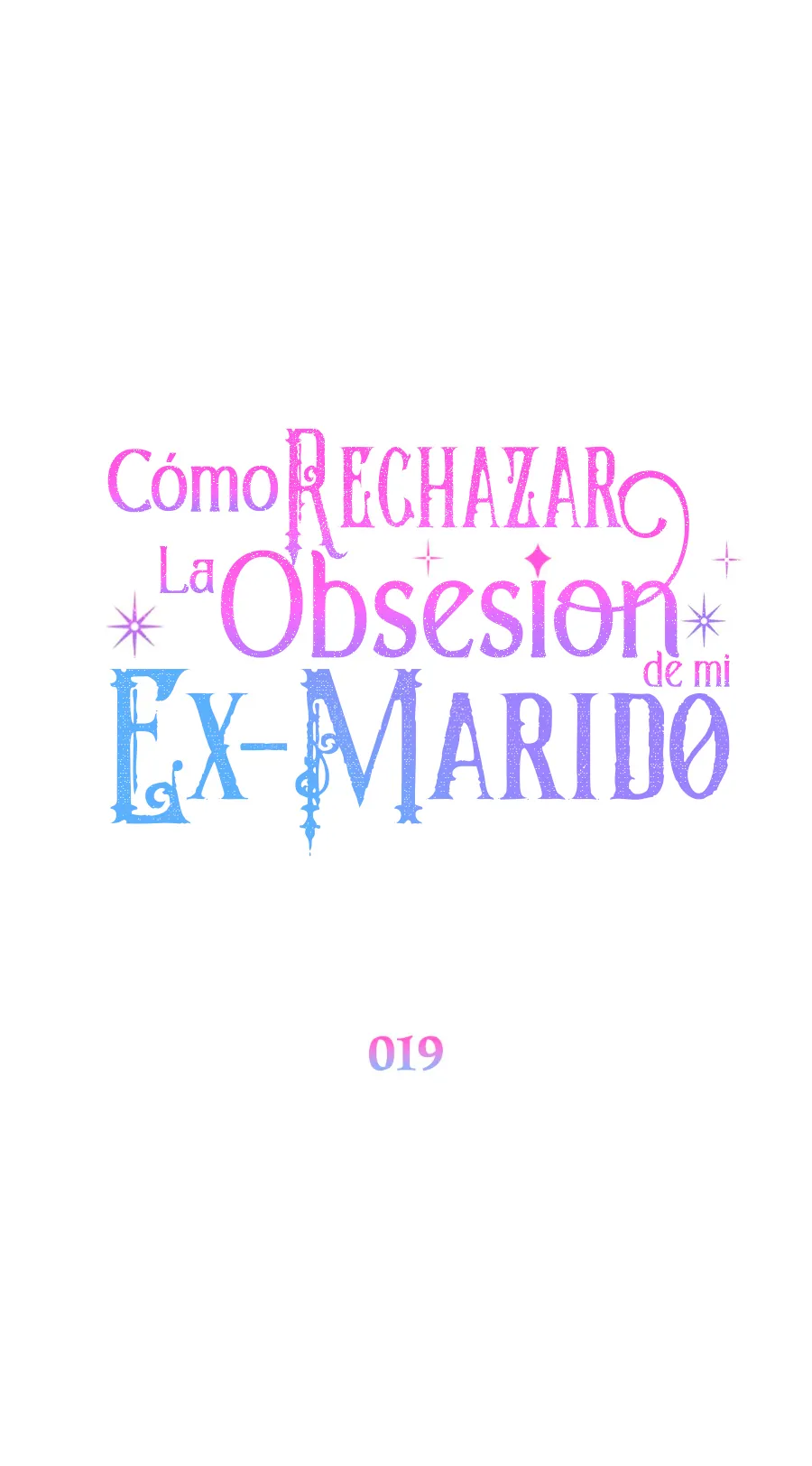 40 Cómo rechazar la obsesión de mi ex esposo