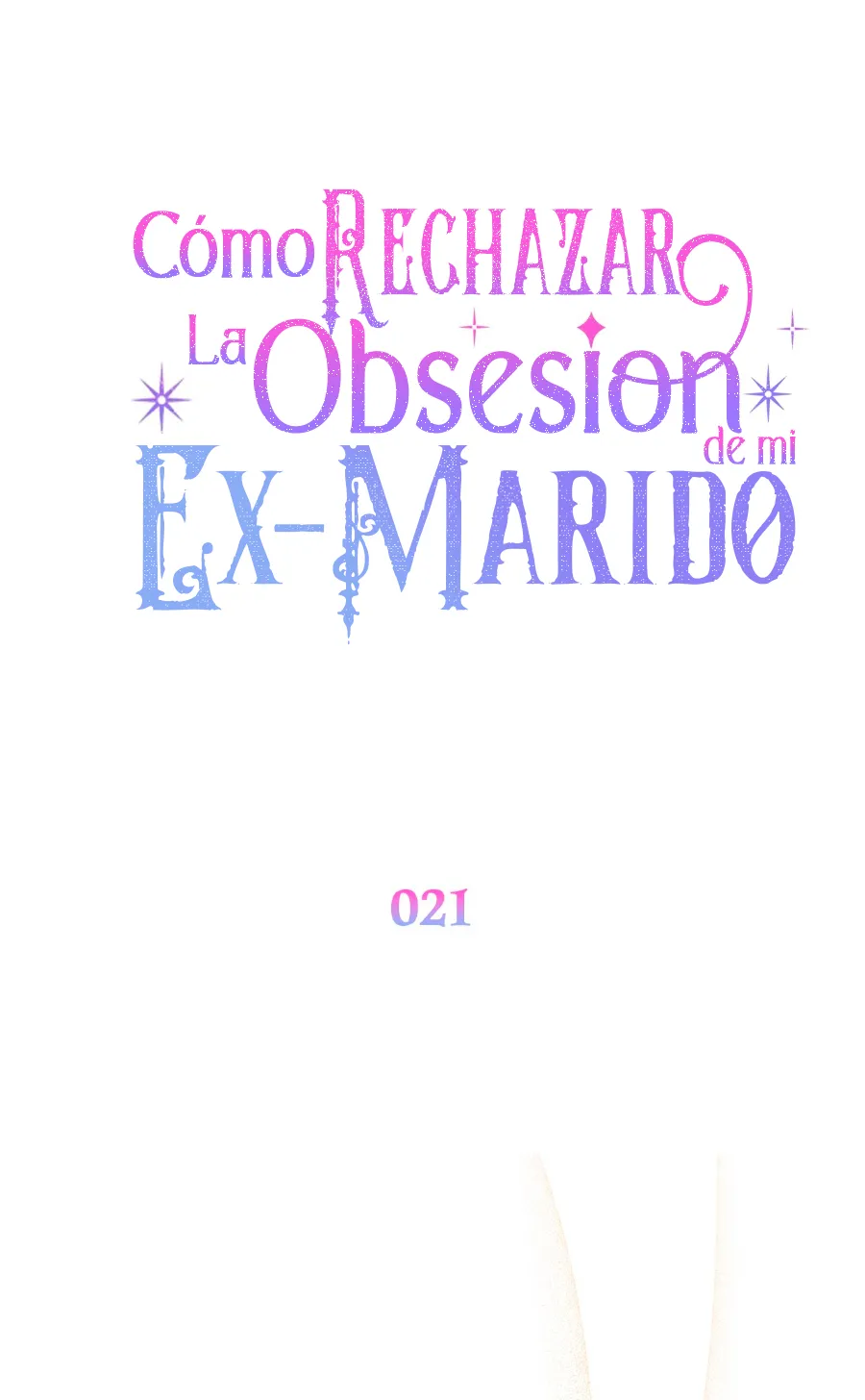 46 Cómo rechazar la obsesión de mi ex esposo