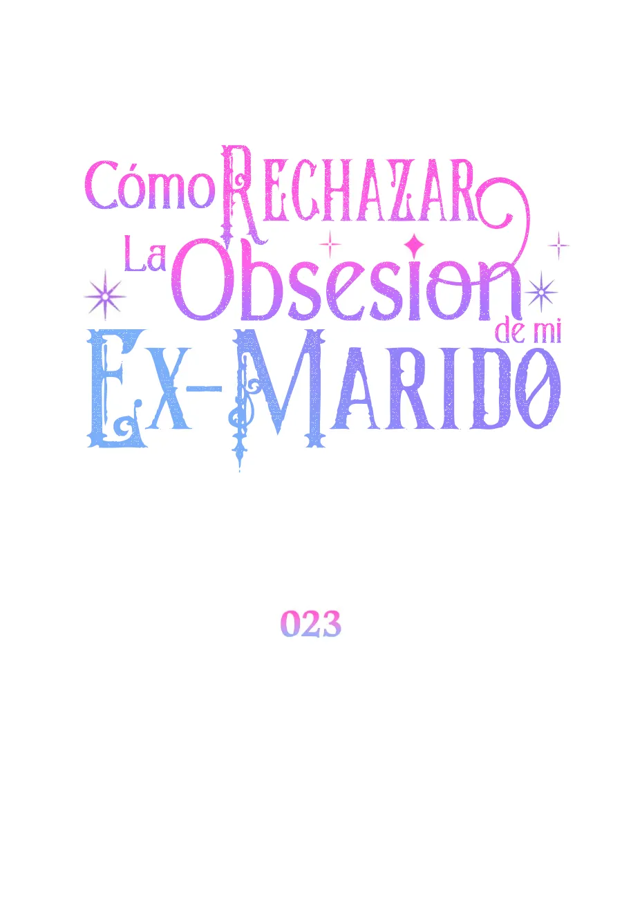 16 Cómo rechazar la obsesión de mi ex esposo