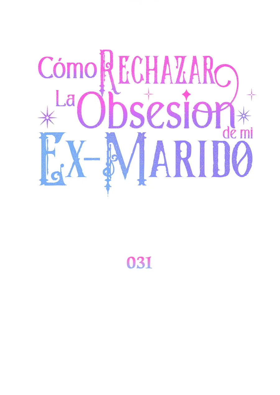 46 Cómo rechazar la obsesión de mi ex esposo