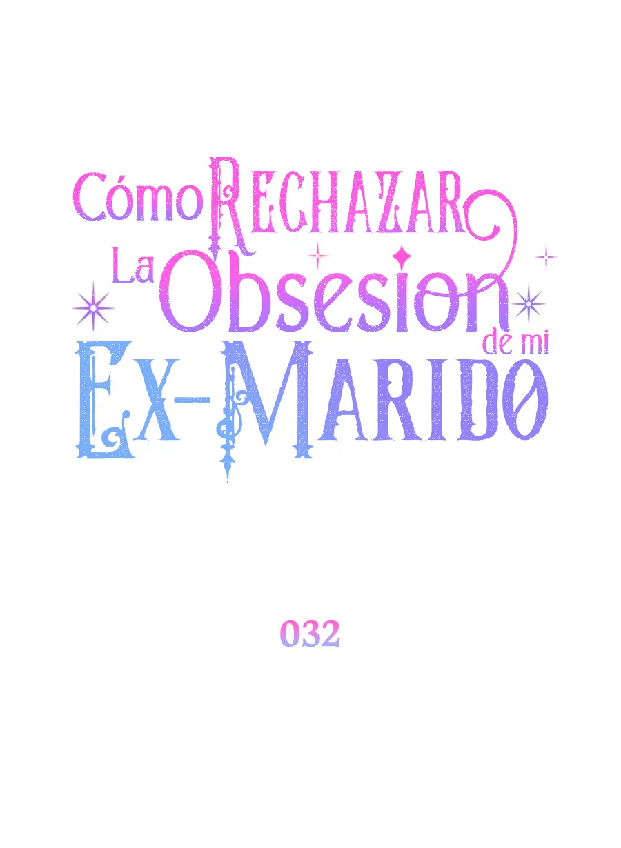 43 Cómo rechazar la obsesión de mi ex esposo