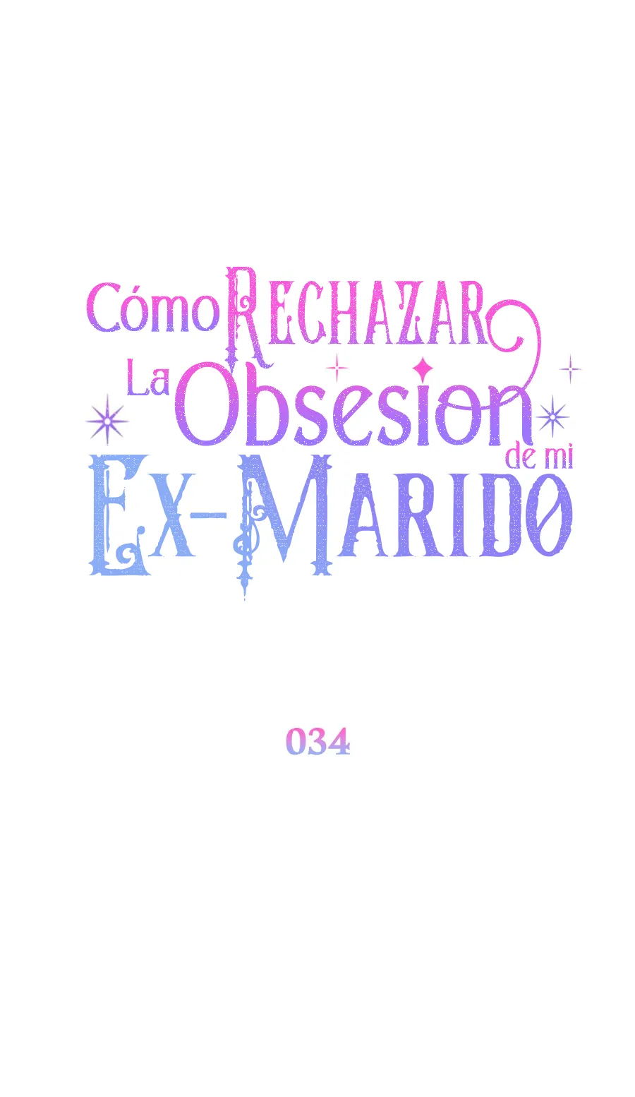 30 Cómo rechazar la obsesión de mi ex esposo