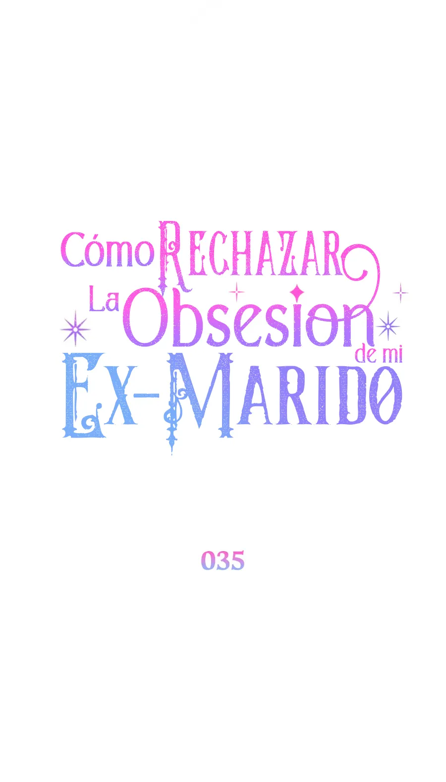 29 Cómo rechazar la obsesión de mi ex esposo