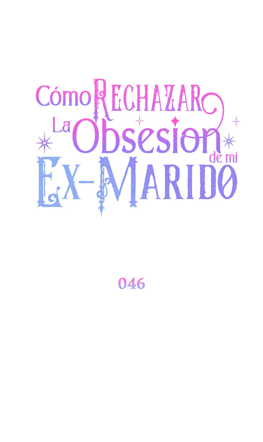 51 Cómo rechazar la obsesión de mi ex esposo