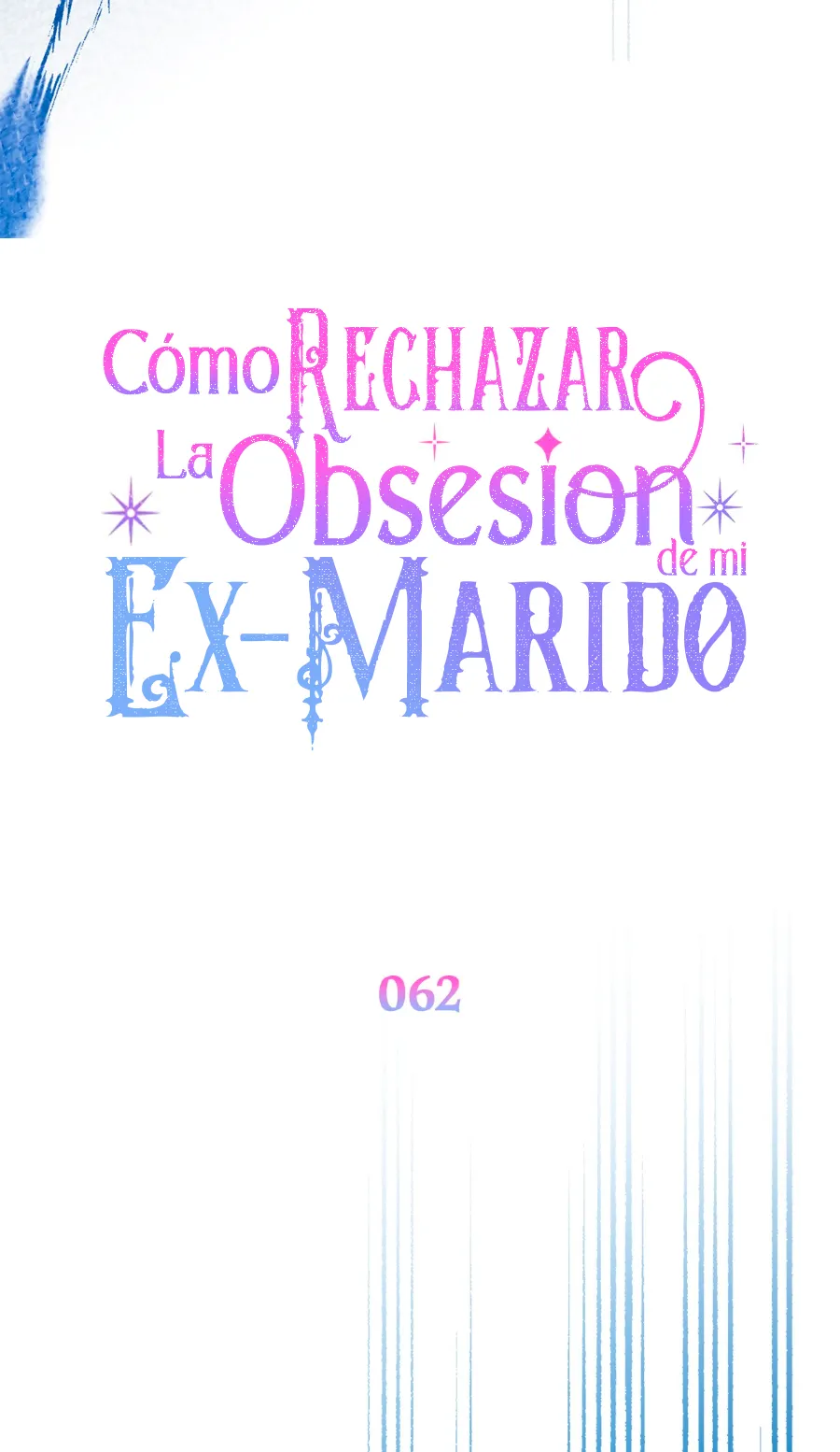 57 Cómo rechazar la obsesión de mi ex esposo