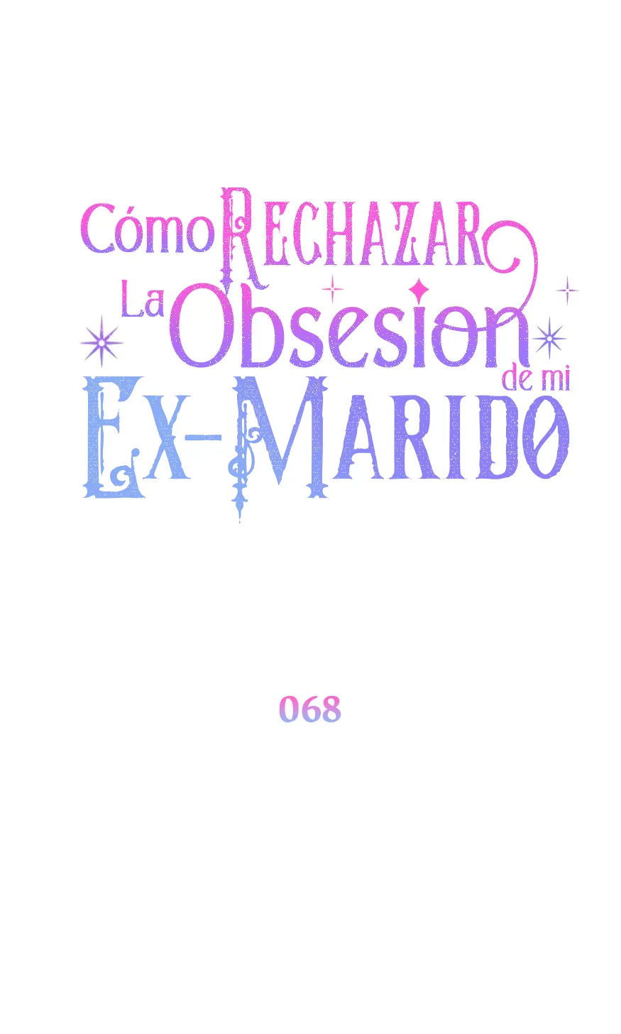101 Cómo rechazar la obsesión de mi ex esposo