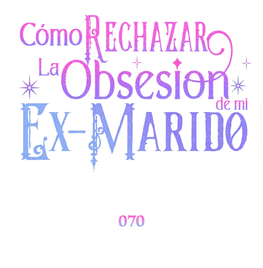100 Cómo rechazar la obsesión de mi ex esposo
