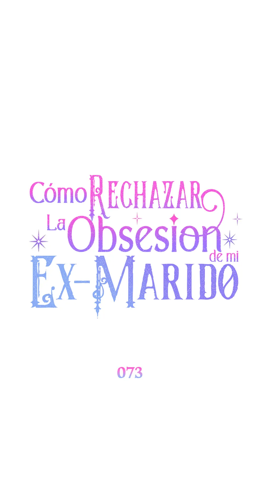 93 Cómo rechazar la obsesión de mi ex esposo