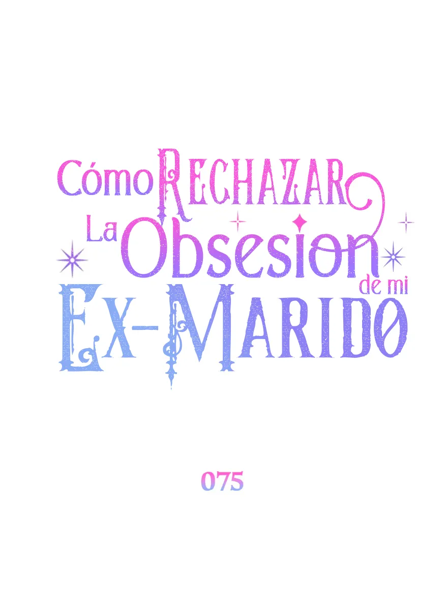 38 Cómo rechazar la obsesión de mi ex esposo
