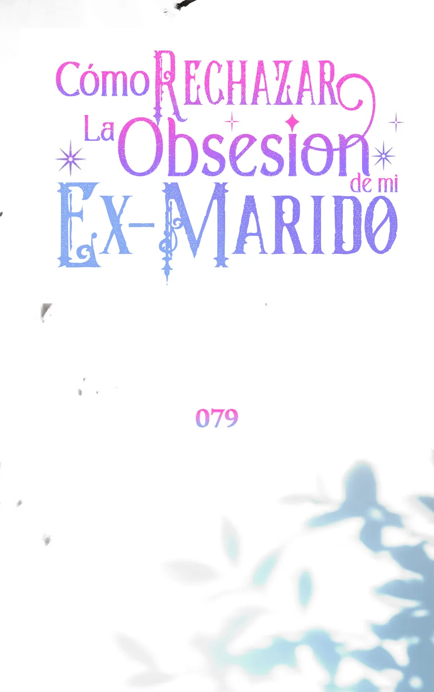 73 Cómo rechazar la obsesión de mi ex esposo