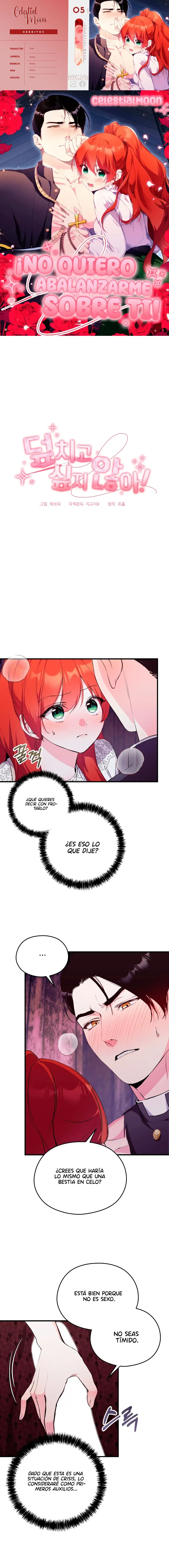 0 ¡No quiero abalanzarme sobre ti!