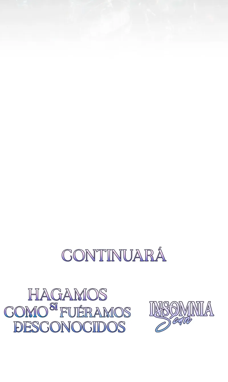 17 Hagamos Como Si Fuéramos Desconocidos