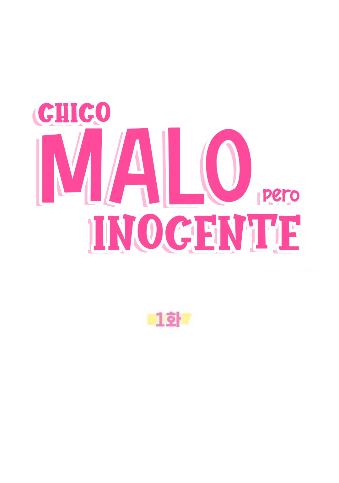 19 CHICO MALO, PERO INOCENTE