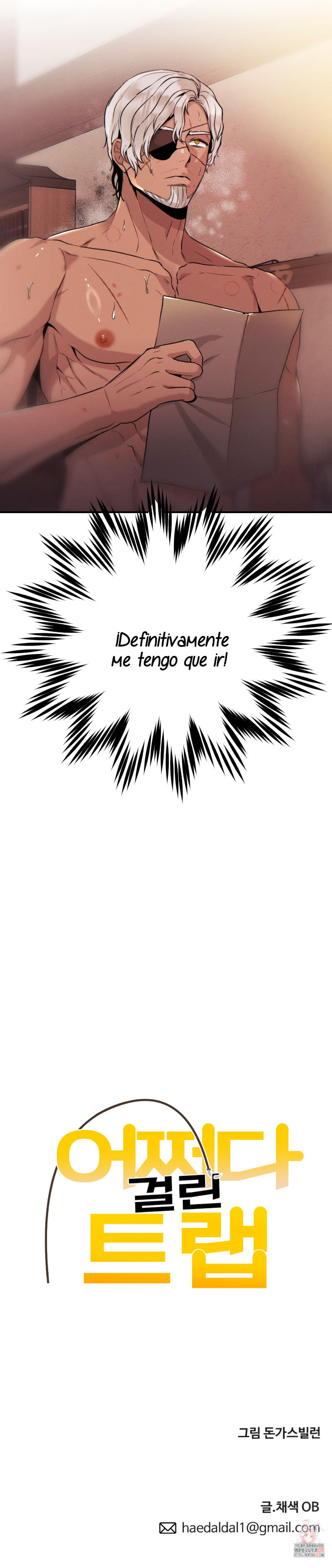 3 Una trampa en la que cayó por casualidad