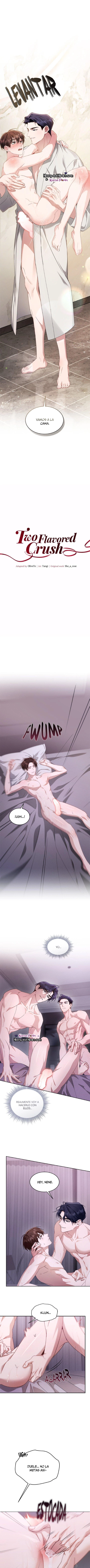 1 Two Flavored Crush