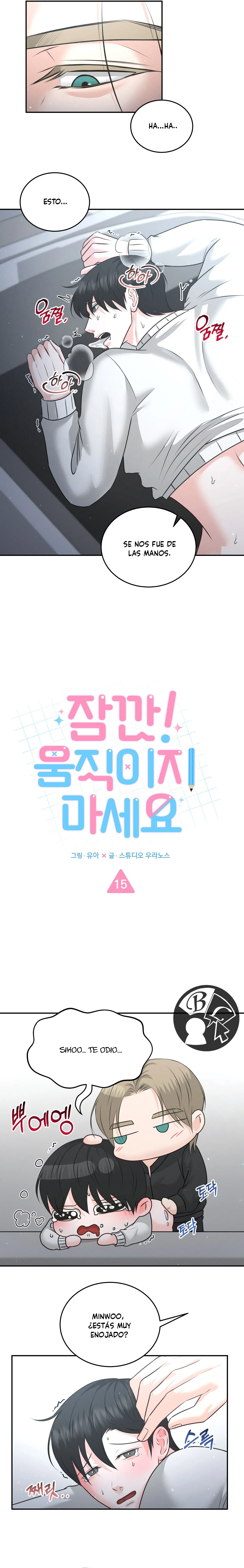 18 Por un momento no te muevas