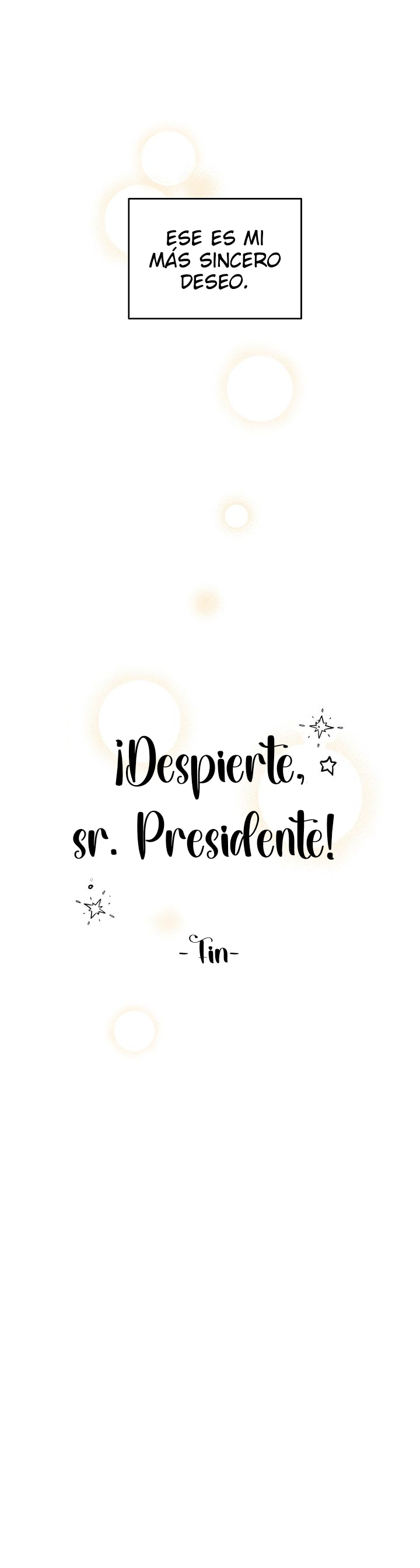 22 ¡Despierte, sr Presidente!
