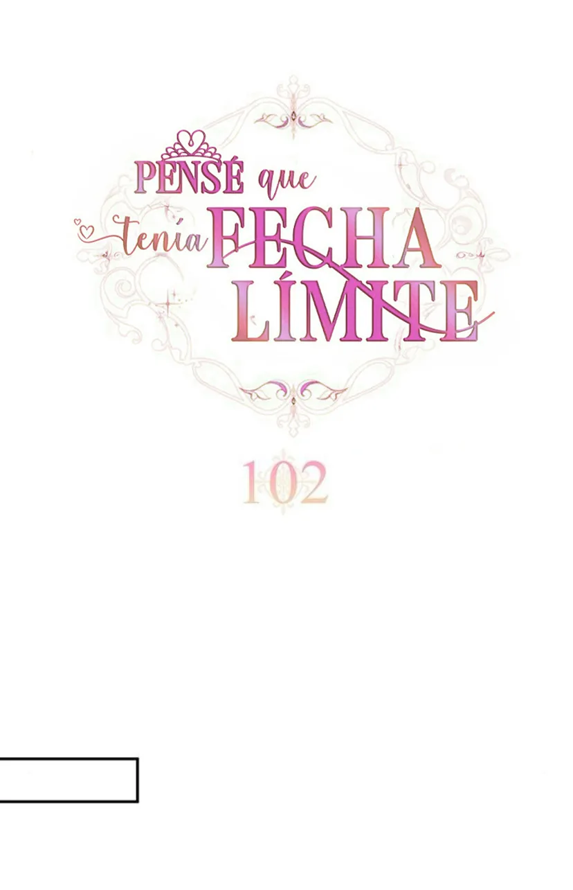 16 Pensé que tenía fecha límite