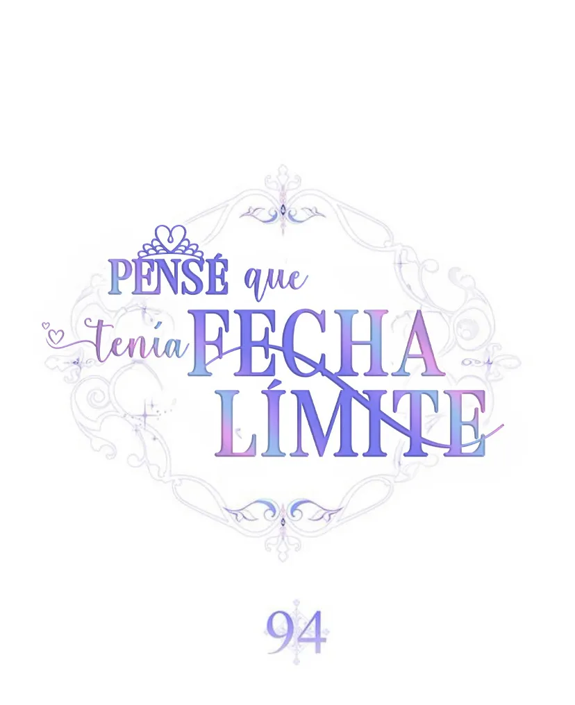 1 Pensé que tenía fecha límite