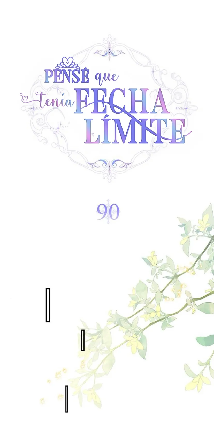 15 Pensé que tenía fecha límite