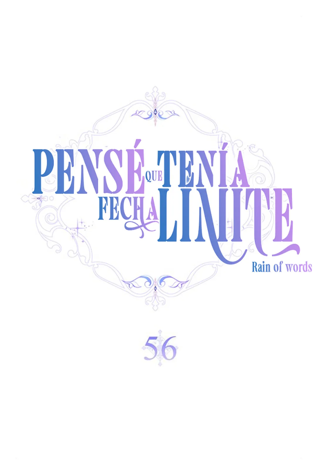 40 Pensé que tenía fecha límite