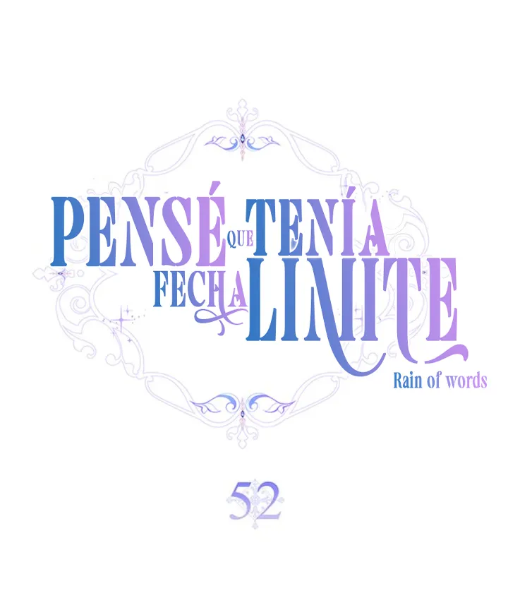 28 Pensé que tenía fecha límite