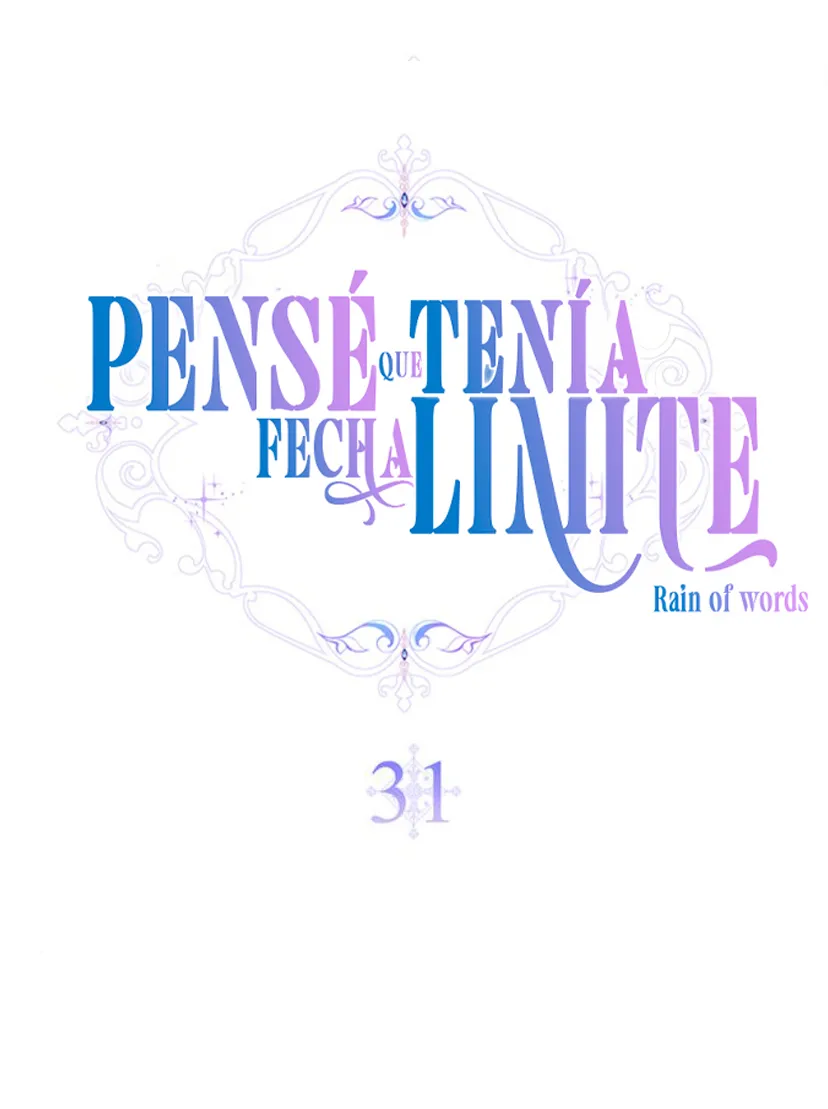 1 Pensé que tenía fecha límite