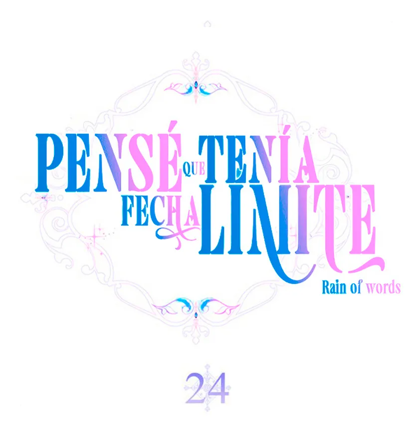 13 Pensé que tenía fecha límite