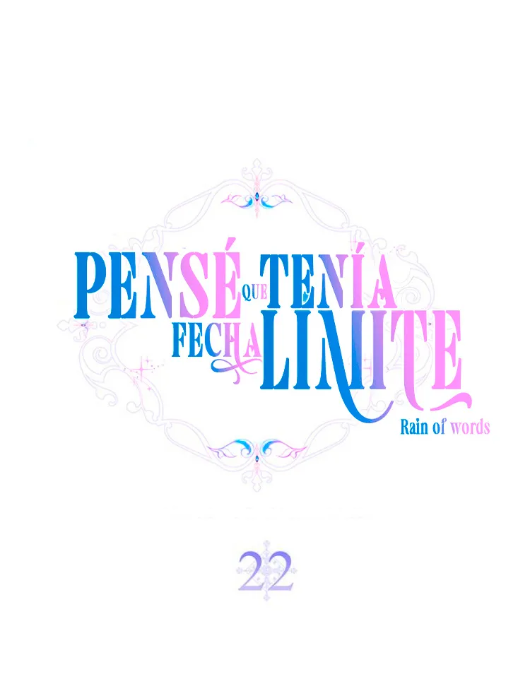 23 Pensé que tenía fecha límite