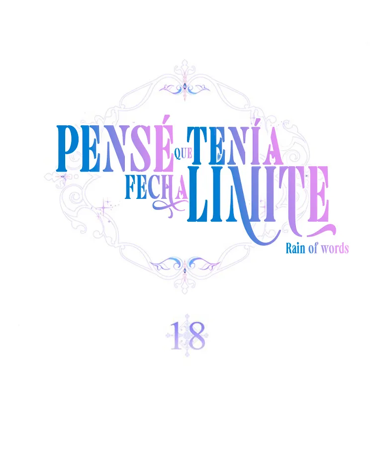 13 Pensé que tenía fecha límite