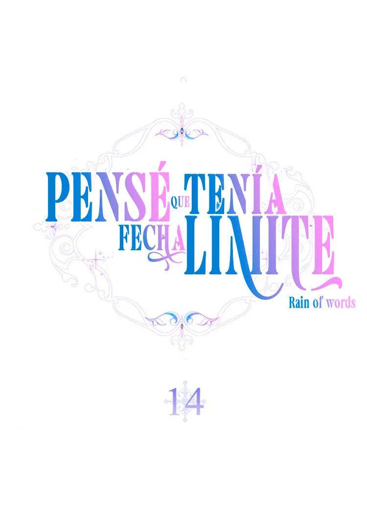 21 Pensé que tenía fecha límite