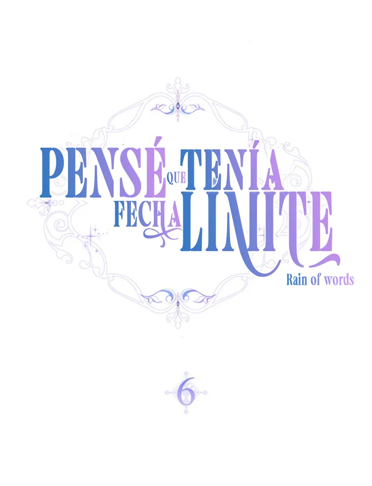 11 Pensé que tenía fecha límite