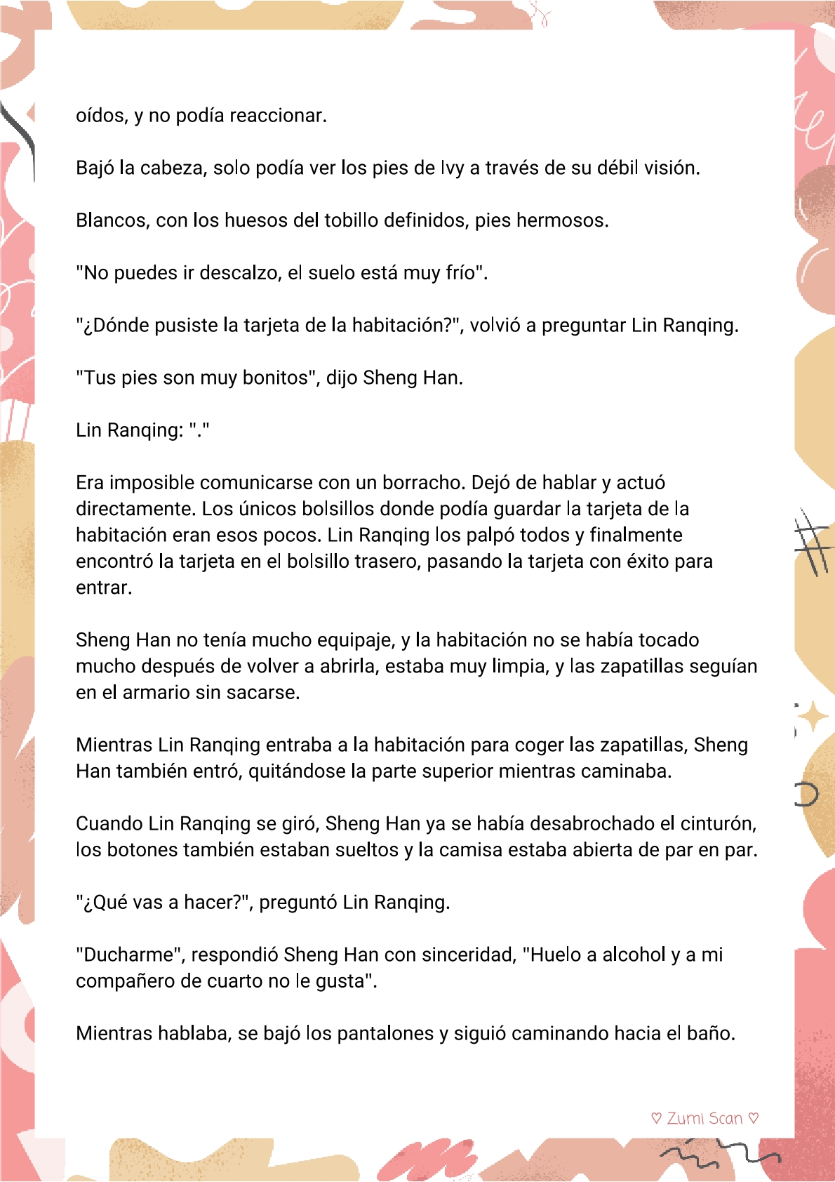 8 Soy hetero, pero mi compañero de cuarto travestido huele muy bien