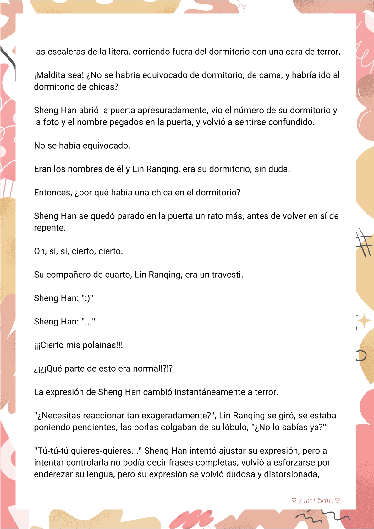 3 Soy hetero, pero mi compañero de cuarto travestido huele muy bien